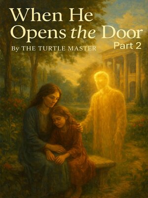 cover image of When He Opens the Door Part 2
